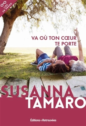 Va où ton coeur te porte - Susanna Tamaro