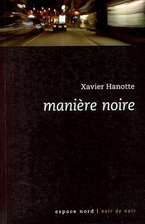 Manière noire - Xavier Hanotte