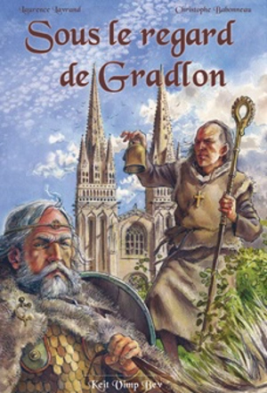 Sous le regard de Gradlon - Laurence Lavrand