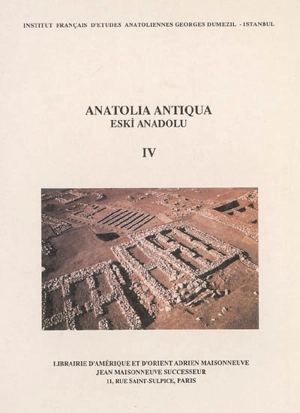 Anatolia antiqua = Eski Anadolu, n° 4