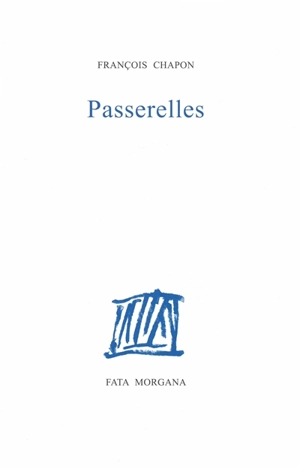 Passerelles - François Chapon