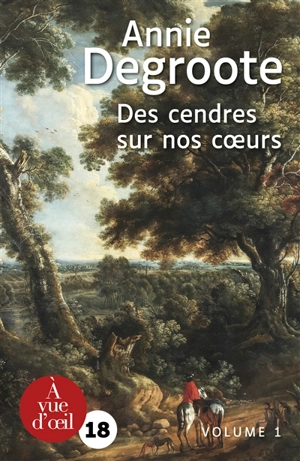 Des cendres sur nos coeurs - Annie Degroote