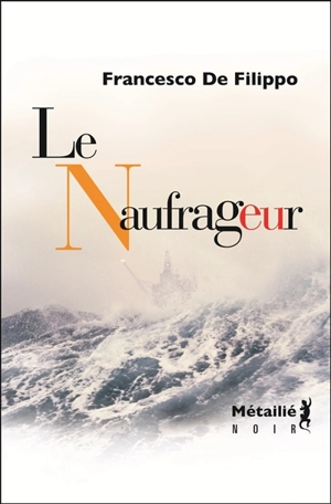 Le naufrageur - Francesco De Filippo