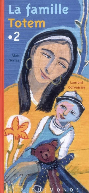 La famille Totem. Vol. 2 - Alain Serres