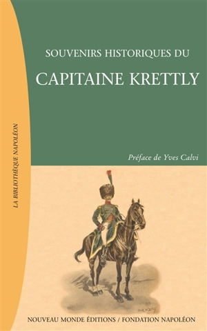 Souvenirs historiques du capitaine Krettly - Yves Calvi