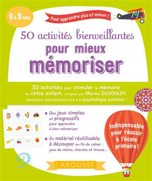 50 activités bienveillantes pour mieux mémoriser : 6 à 9 ans - Marine Duvouldy