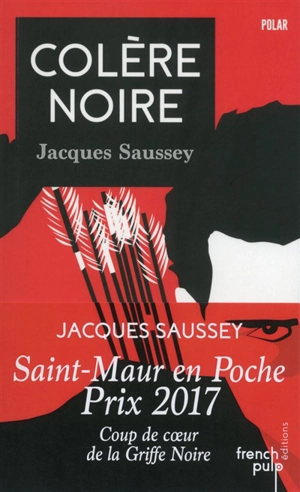 Colère noire - Jacques Saussey