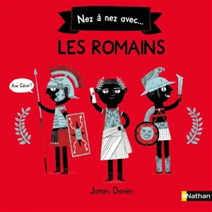 Nez à nez avec... les Romains - James Davies