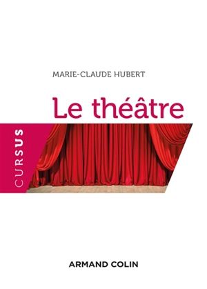 Le théâtre - Marie-Claude Hubert