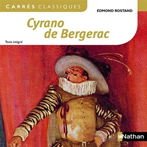 Cyrano de Bergerac : comédie héroïque, 1897 : texte intégral - Edmond Rostand