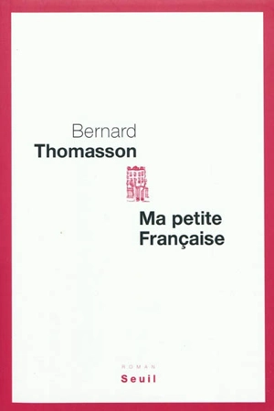 Ma petite Française - Bernard Thomasson