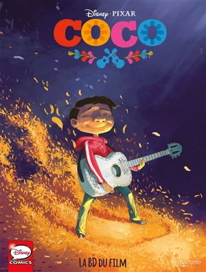 Coco : la BD du film - Disney.Pixar