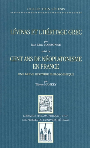 Lévinas et l'héritage grec - Jean-Marc Narbonne