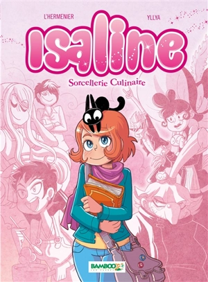 Isaline. Vol. 1. Sorcellerie culinaire - Maxe L'Hermenier