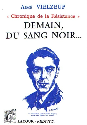 Demain du sang noir... - Aimé Vielzeuf