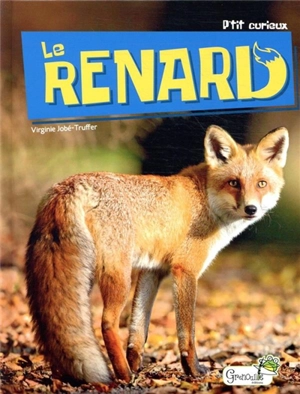 Le renard - Virginie Jobé-Truffer