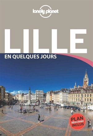 Lille en quelques jours - Emilie Thièse