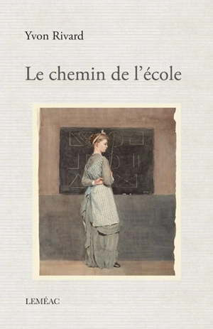 Le chemin de l'école - Yvon Rivard