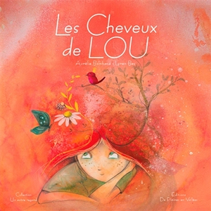 Les cheveux de Lou - Aurélie Bombace