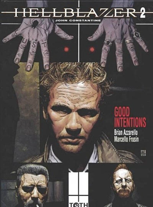 Hellblazer. Vol. 2. Good intentions - Brian Azzarello