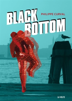 Black Bottom - Philippe Curval