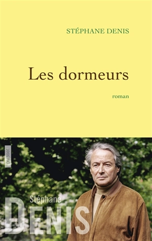 Les dormeurs - Stéphane Denis