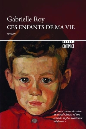 Ces enfants de ma vie - Gabrielle Roy