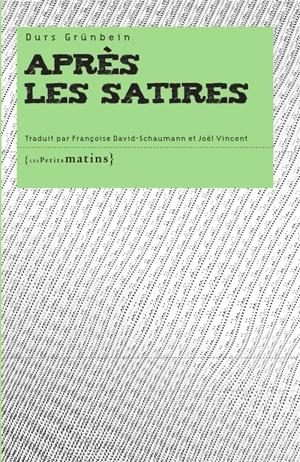 Après les satires - Durs Grünbein