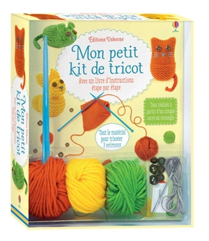 Mon petit kit de tricot : avec un livre d'instructions étape par étape - Sarah Hull