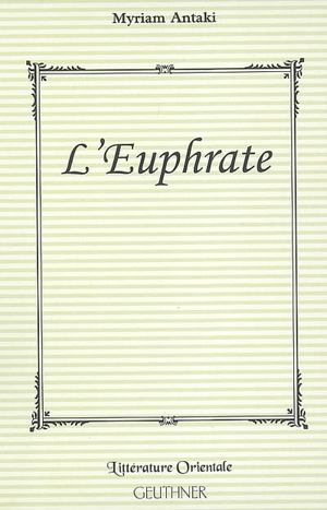 L'Euphrate - Myriam Antaki