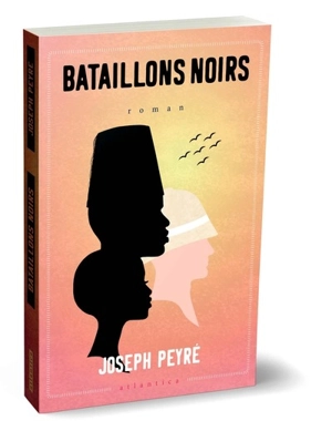 Bataillons noirs - Joseph Peyré