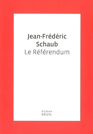 Le référendum - Jean-Frédéric Schaub
