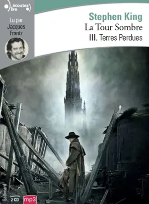 La tour sombre. Vol. 3. Terres perdues - Stephen King