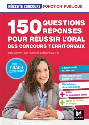 150 questions réponses pour réussir l'oral des concours territoriaux : toutes filières, tous concours, catégories A et B - Christine Drapp