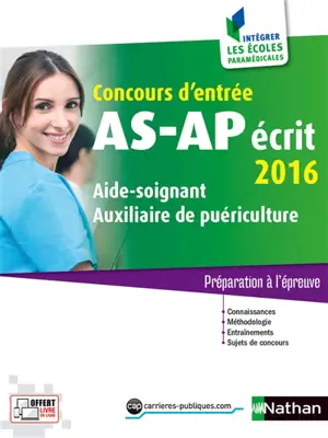 Concours d'entrée AS-AP, écrit 2016 : aide-soignant, auxiliaire de puériculture : préparation à l'épreuve - Christophe Ragot