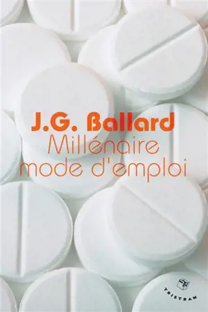 Millénaire mode d'emploi : essais et critiques - J.G. Ballard
