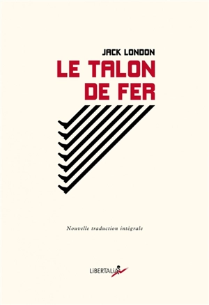 Le talon de fer. The iron heel - Jack London