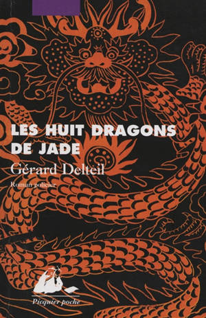 Les huit dragons de jade - Gérard Delteil