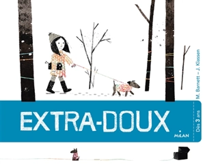 Extra-doux - Mac Barnett