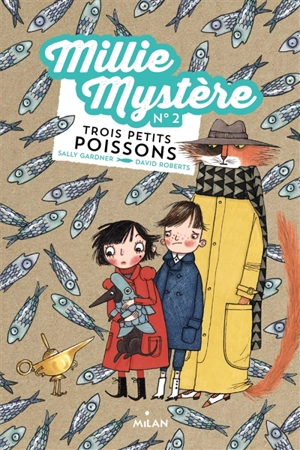 Millie Mystère. Vol. 2. Trois petits poissons - Sally Gardner