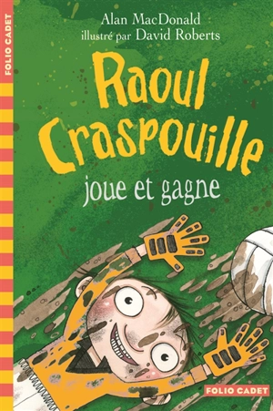 Raoul Craspouille. Vol. 3. Raoul Craspouille joue et gagne - Alan MacDonald