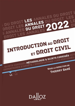 Introduction au droit et droit civil 2022 : méthodologie & sujets corrigés