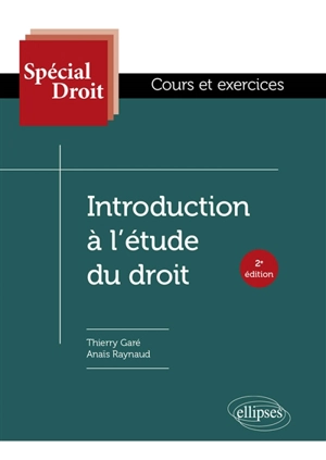 Introduction à l'étude du droit : cours et exercices - Thierry Garé