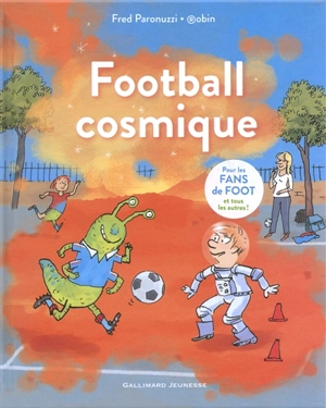 Football cosmique - Fred Paronuzzi