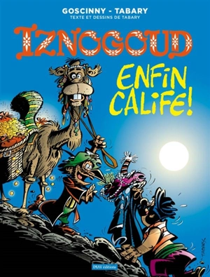 Iznogoud. Vol. 20. Enfin calife ! - Jean Tabary