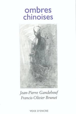 Ombres chinoises - Jean-Pierre Gandebeuf