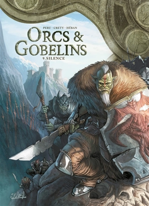 Orcs & gobelins. Vol. 9. Silence - Olivier Peru