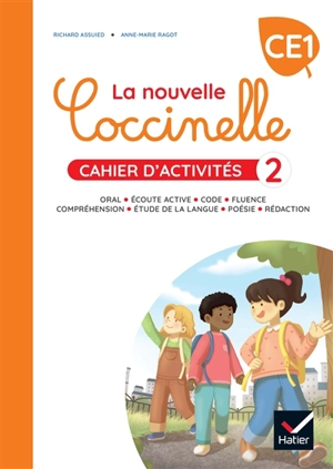 La nouvelle Coccinelle, cahier d'activités CE1 : oral, écoute active, code, fluence, compréhension, étude de la langue, poésie, rédaction. Vol. 2 - Richard Assuied