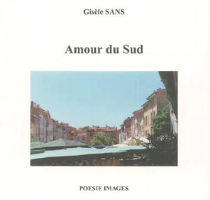 Amour du Sud - Gisèle Sans