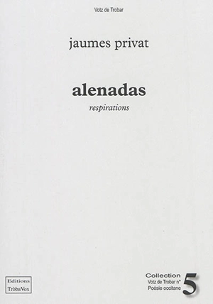 Alenadas. Respirations - Jacques Privat